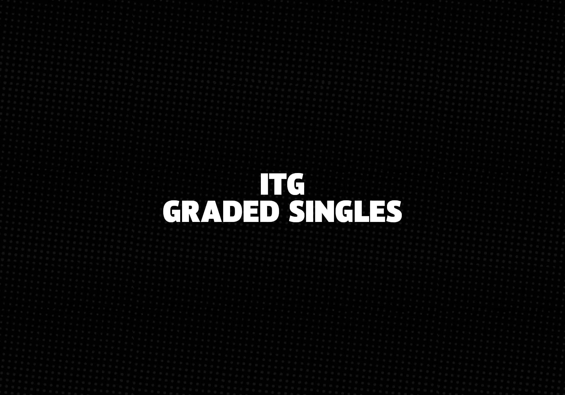 ITG-Graded-Singles 
