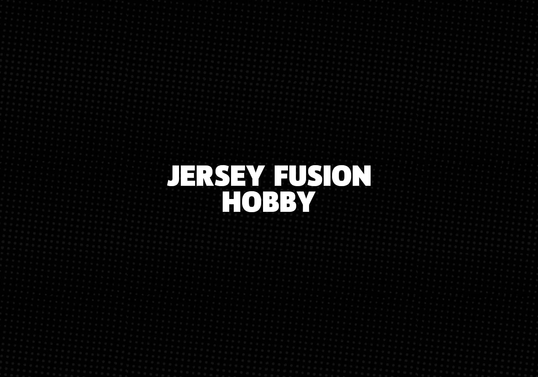 Jersey-Fusion-Hobby 