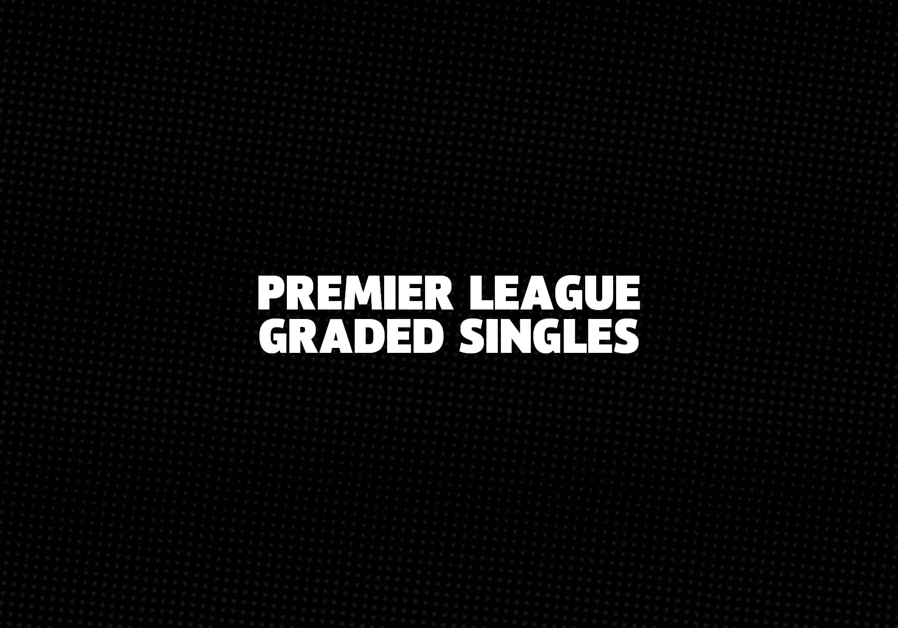 Premier-League-Graded-Singles 