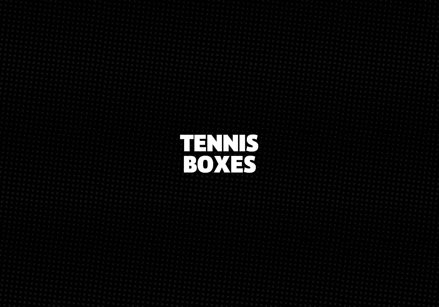 Tennis-Boxes 
