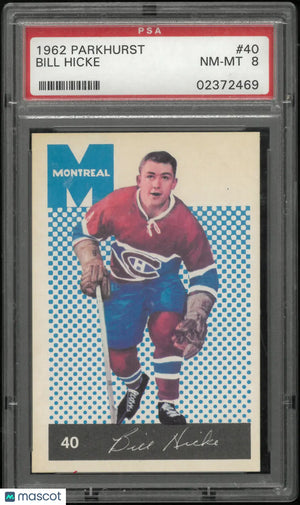 1962 Parkhurst Bill Hicke PSA 8 