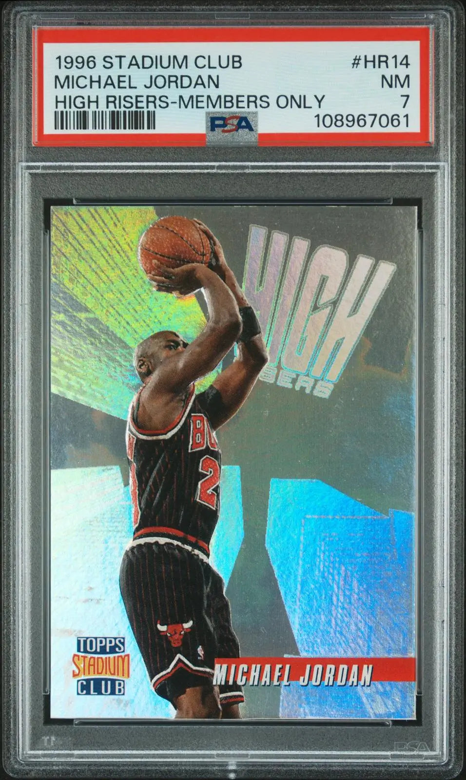1996-97 Topps Stadium Club High Risers Michael Jordan Members Only PSA 7 