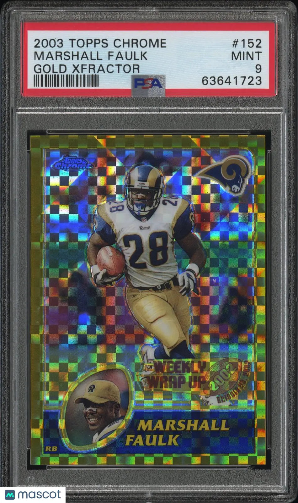 2003 Topps Chrome Marshall Faulk #152 Gold Xfractor PSA 9 