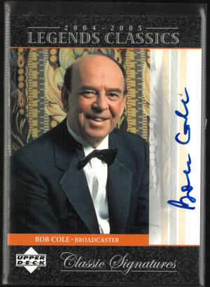 2004/05 Upper Deck Legends Classic Signatures Bob Cole 