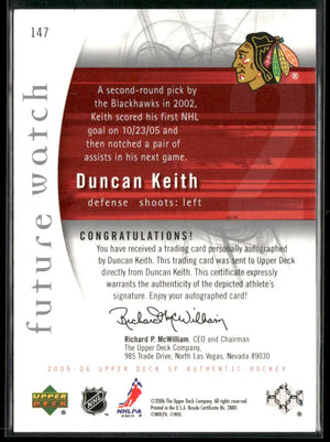 2005-06 Upper Deck SP Authentic Rookie Future Watch Auto Duncan Keith /999 