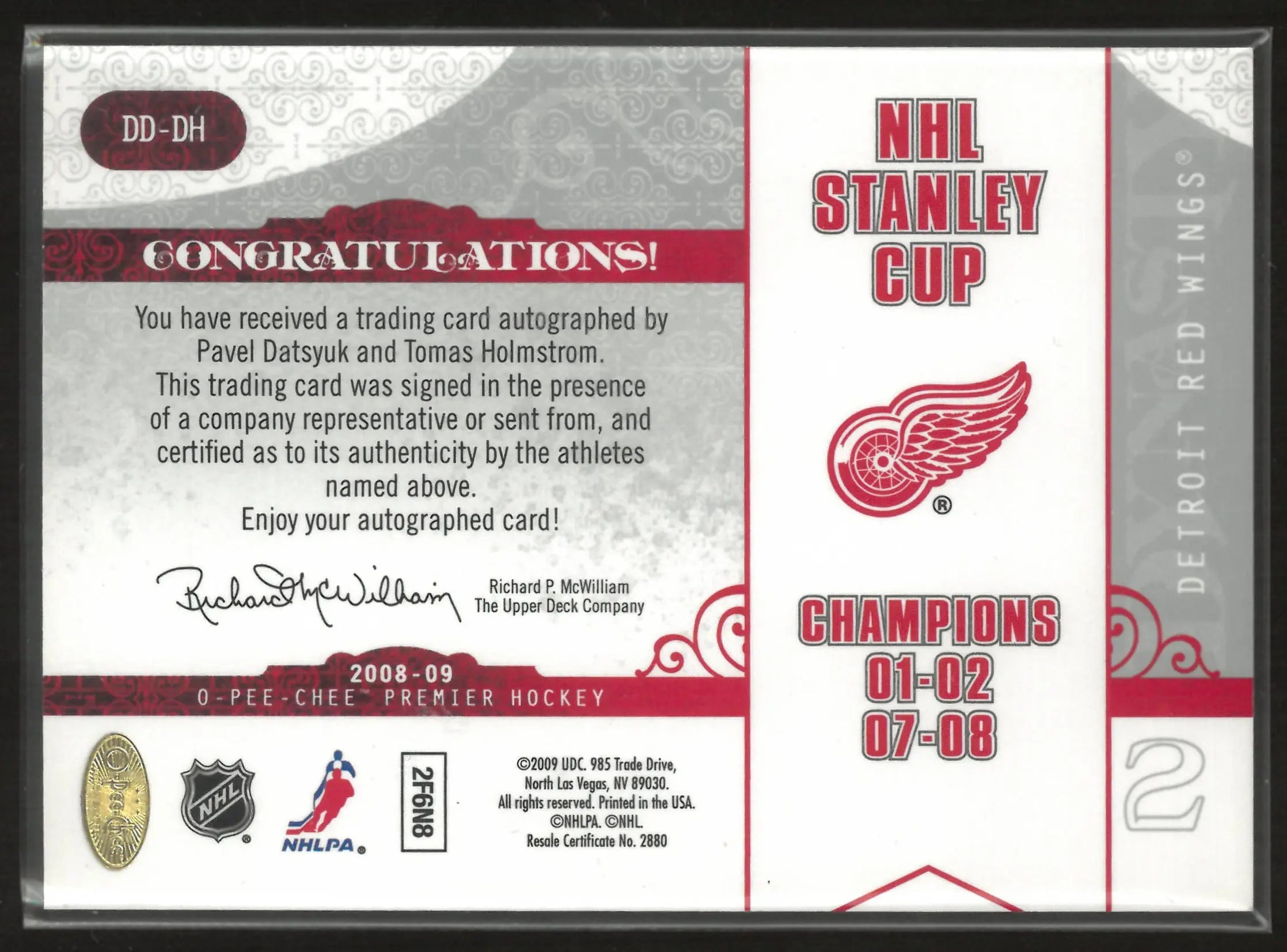 2008-09 UD O-Pee-Chee Premier NHL Stanley Cup Champs Auto Datsyuk/Holmstrom /100 