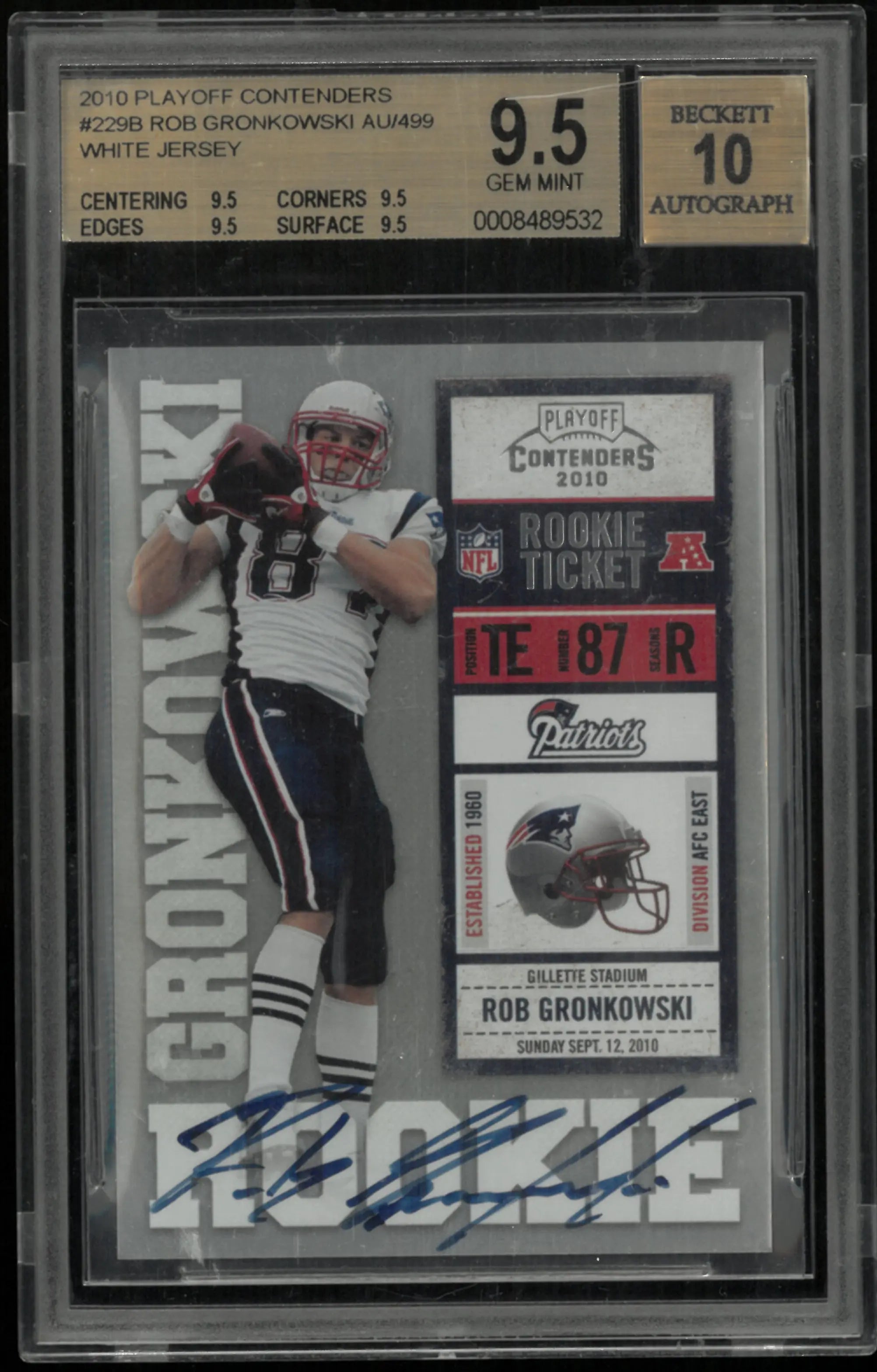 2010 Playoff Contenders Football White Jsy Rob Gronkowski RC Auto /499 BGS 9.5 