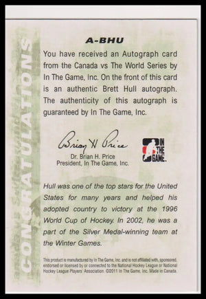 2011-12 In The Game Canada vs. The World #A-BHU Brett Hull Auto 