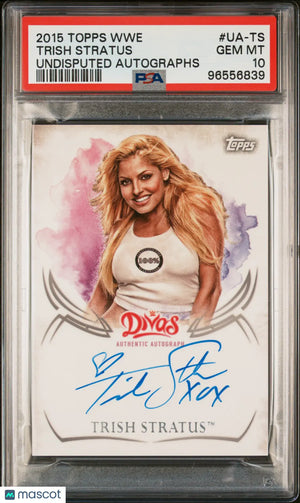 2015 Topps WWE Undisputed Autographs Trish Stratus #UA-TS PSA 10 