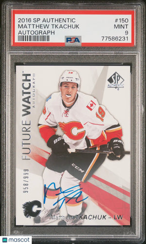 2016 Upper Deck SP Authentic Matthew Tkachuk #150 Autograph Auto PSA 9 /999 