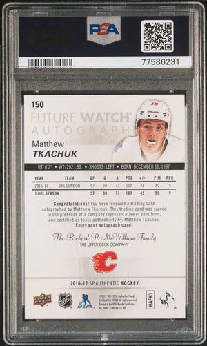 2016 Upper Deck SP Authentic Matthew Tkachuk #150 Autograph Auto PSA 9 /999 