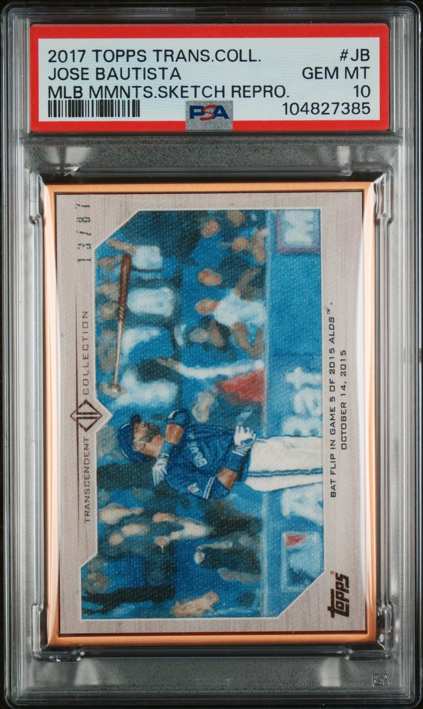 2017 Topps Transcendent Mlb Moments Sketch Repro Jose Bautista /87 PSA 10 