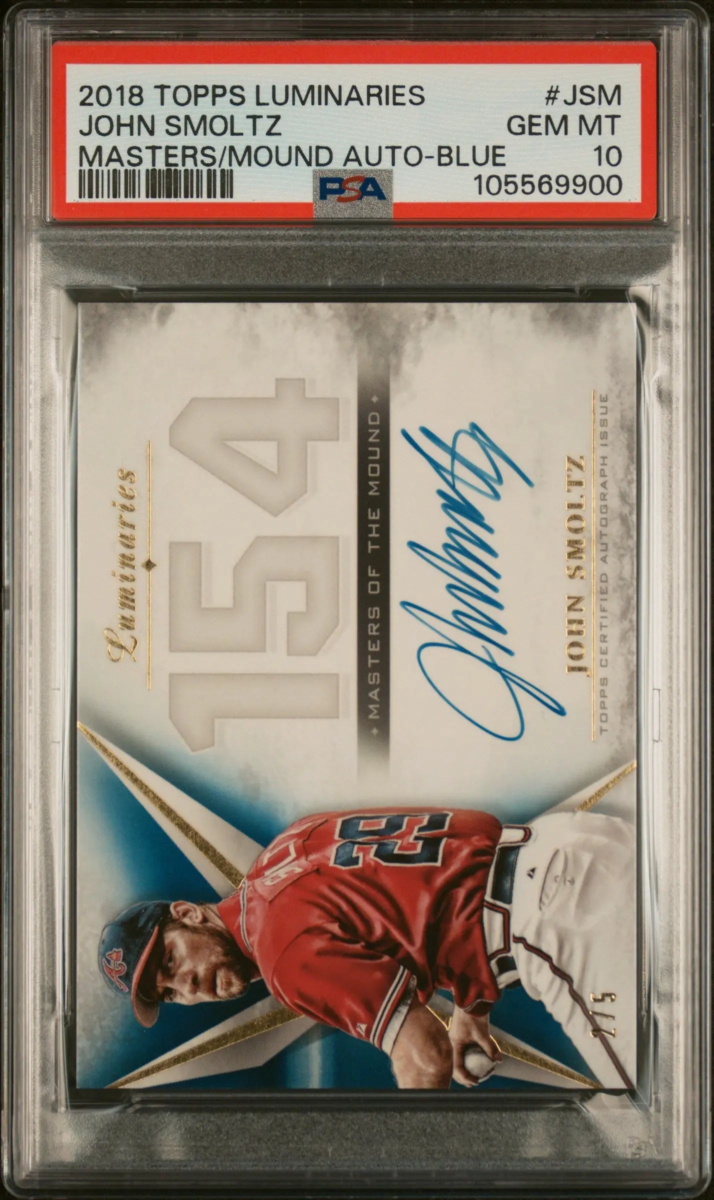 2018 Topps Luminaries Masters Of The Mound 154 Auto John Smoltz Blue PSA 10 /5 