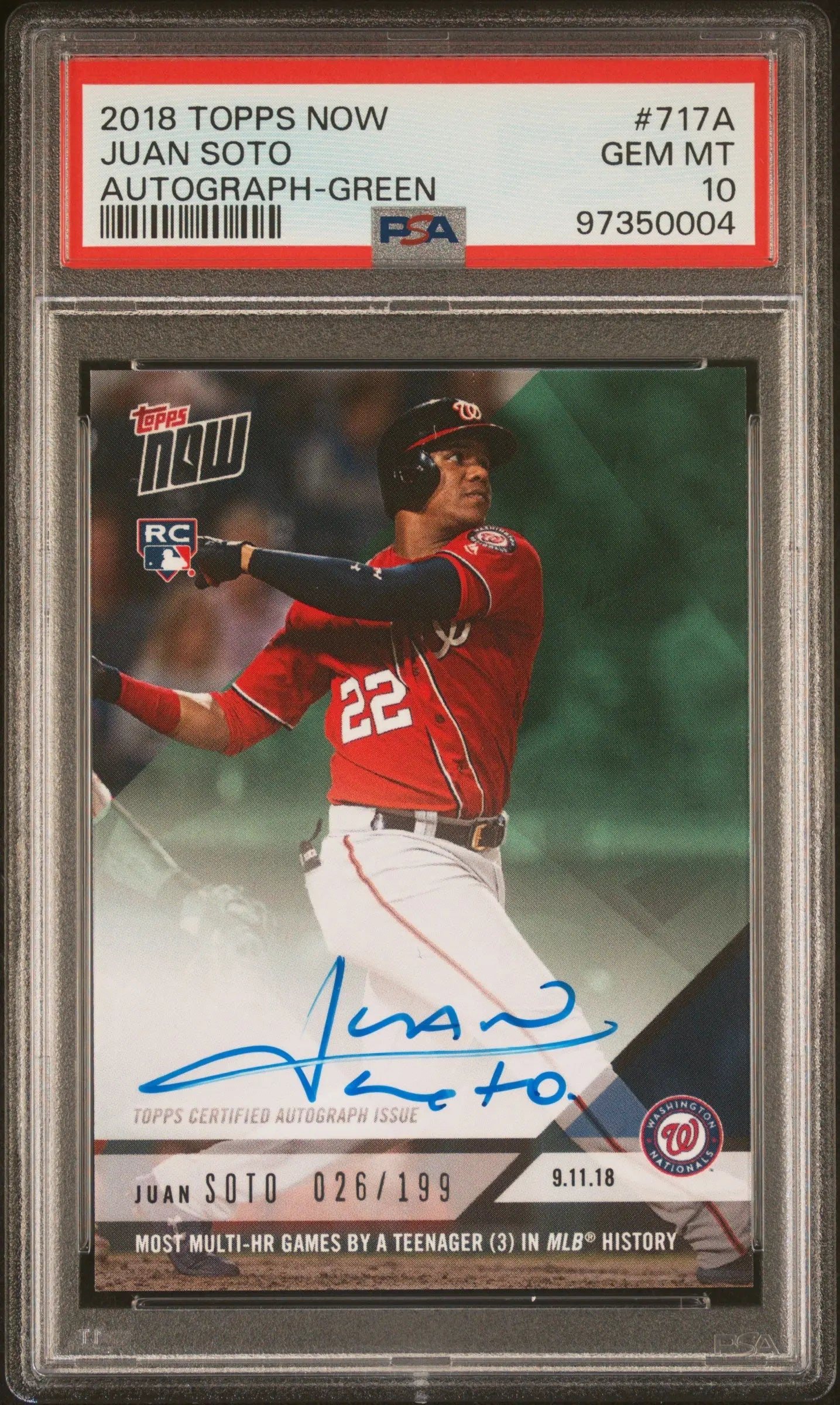 2018 Topps Now Rookie Juan Soto Autograph-Green /199 RCPSA 10 
