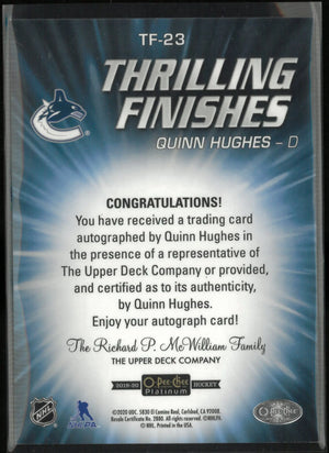 2019-20 Upper Deck O-Pee-Chee Platinum Thrilling Finishes Quinn Hughes Autograph 