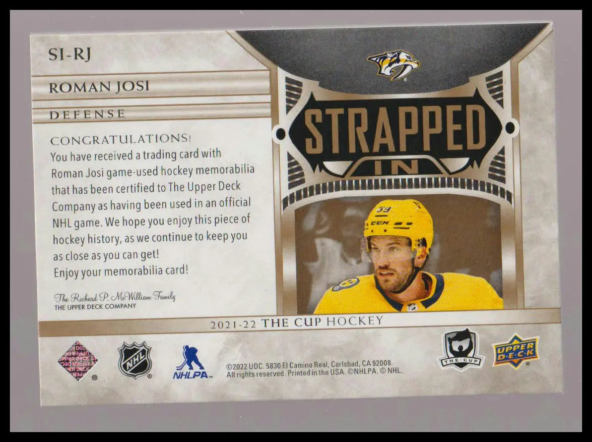 2021-22 Upper Deck The Cup #SI-RJ Roman Josi Strapped In #/15 