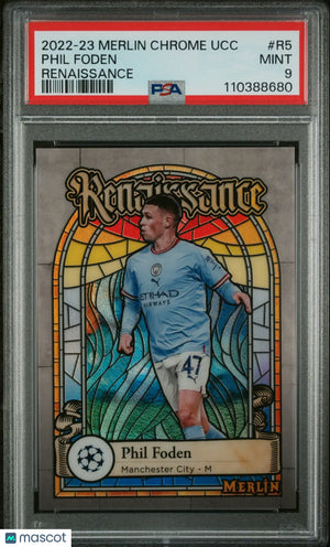 2022-23 Topps Merlin Chrome UEFA Club Competitions Renaissance Phil Foden PSA 9 