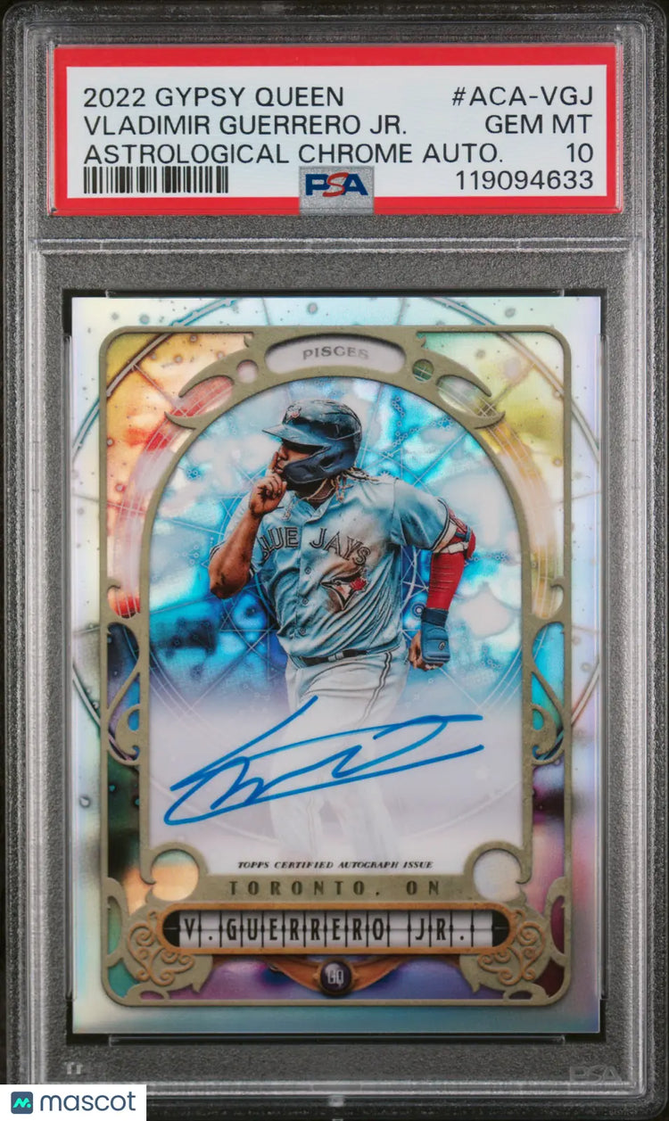 2022 Topps Gypsy Queen Astrological Auto Vladimir Guerrero JR. PSA 10 /99 