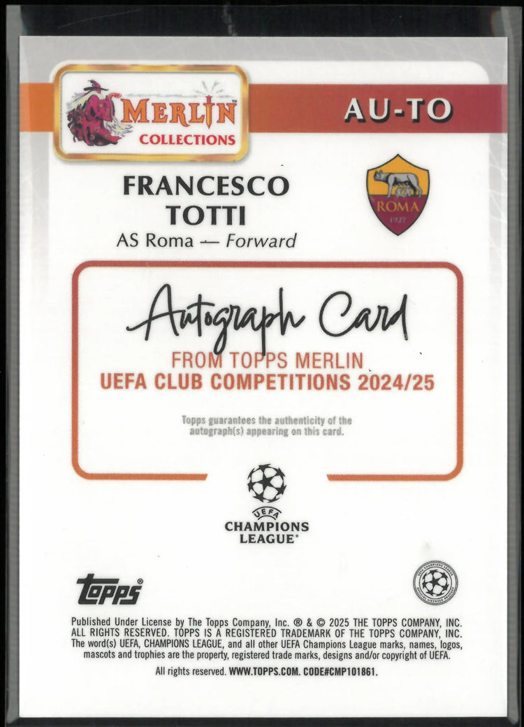 2024-25 Topps Merlin UEFA Club Competitions Autograph Francesco Totti Orange /25 