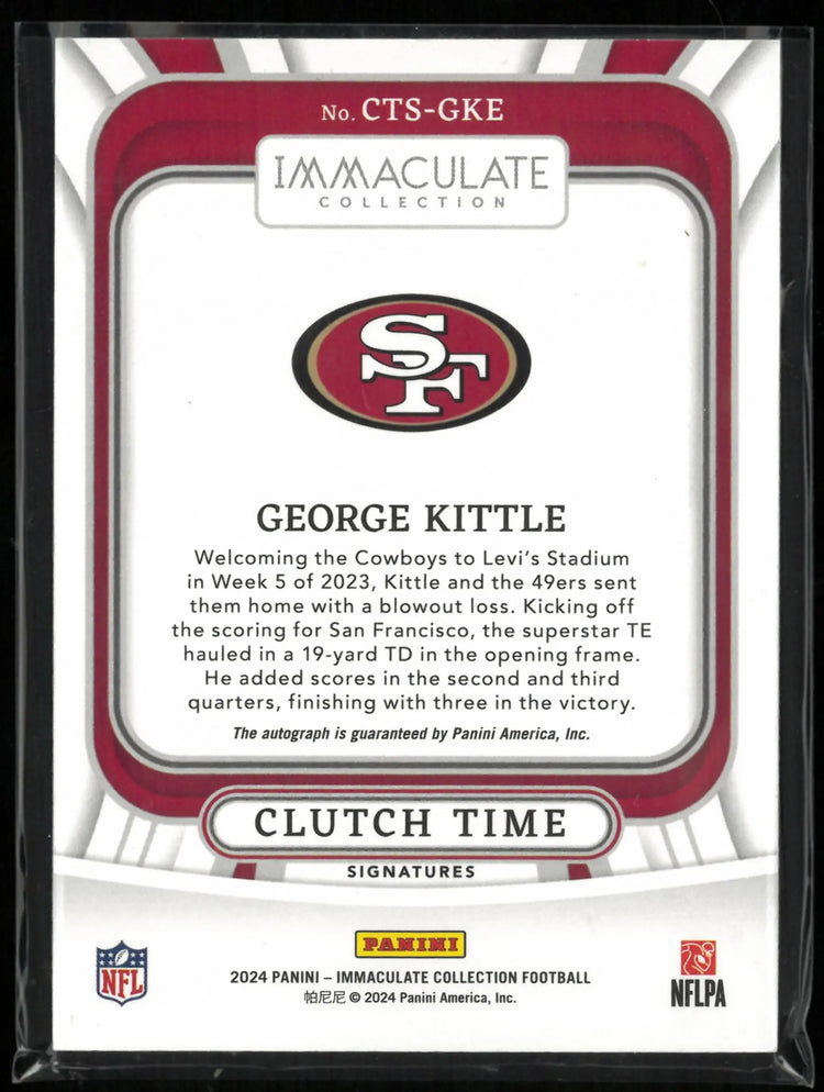 2024 Panini Immaculate Collection Clutch Time George Kittle Autograph /49 