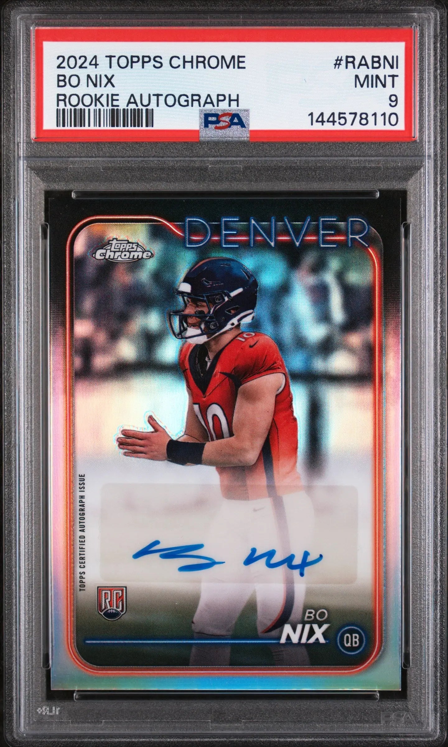2024 Topps Chrome Rookie Autographs Variations Bo Nix Auto RC PSA 9 