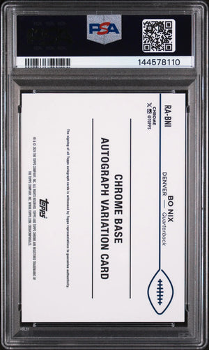 2024 Topps Chrome Rookie Autographs Variations Bo Nix Auto RC PSA 9 