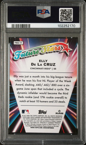 2024 Topps Chrome Update Future Stars Rookie Elly De La Cruz RC PSA 10 