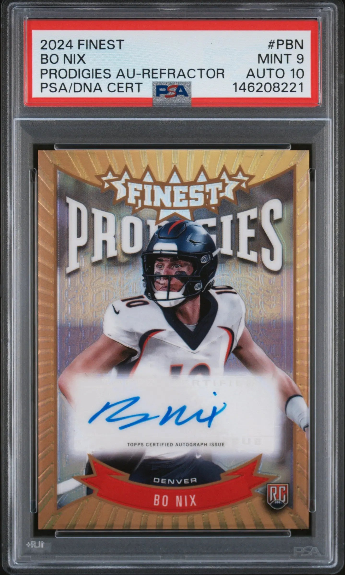 2024 Topps Finest Prodigies Autographs Bo Nix Auto Refractor RC PSA 9 Auto 10 