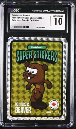 2024 Veefriends Super Sticker Boisterous Beaver Gold Ice Canada Exclusive CGC 10 