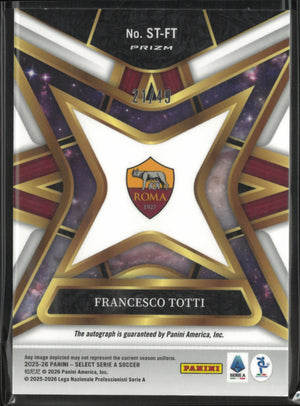 2025-26 Panini Select Serie A Autograph Stars Francesco Totti Auto Orange /49 