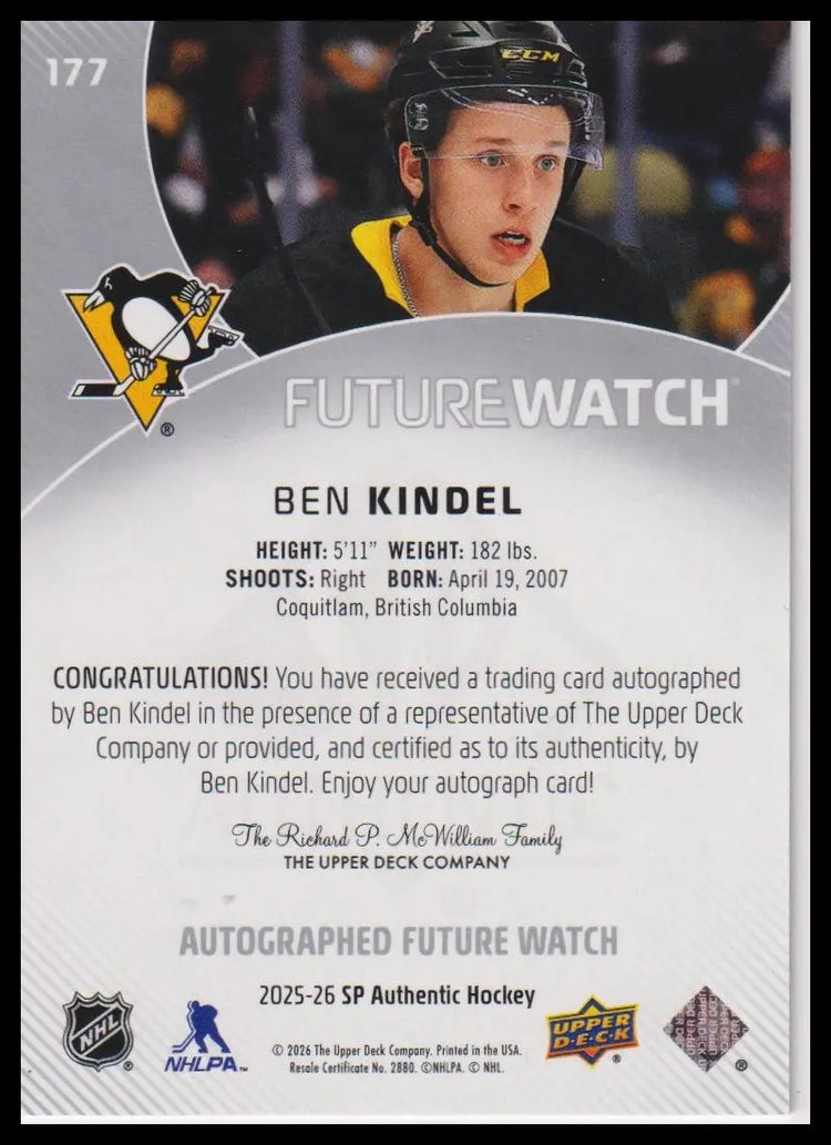 2025-26 SP Authentic #177 Ben Kindel Rookie Future Watch Auto Horizontal #/599 