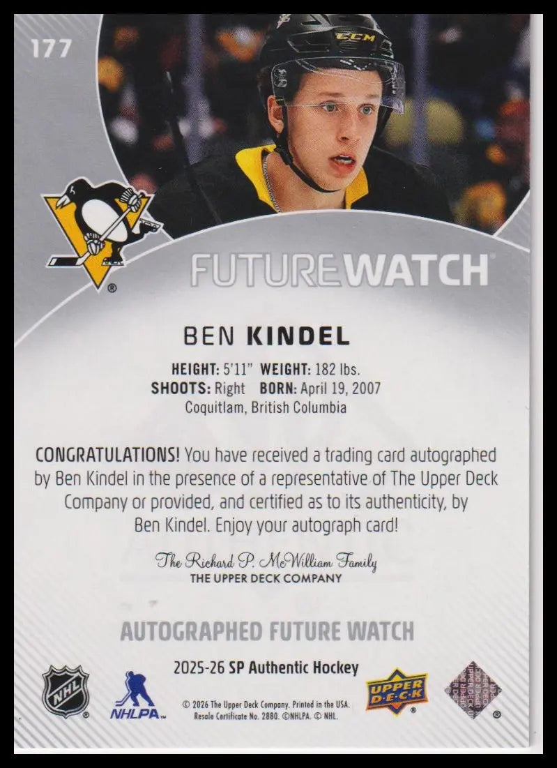 2025-26 SP Authentic #177 Ben Kindel Rookie Future Watch Auto Horizontal #/599 