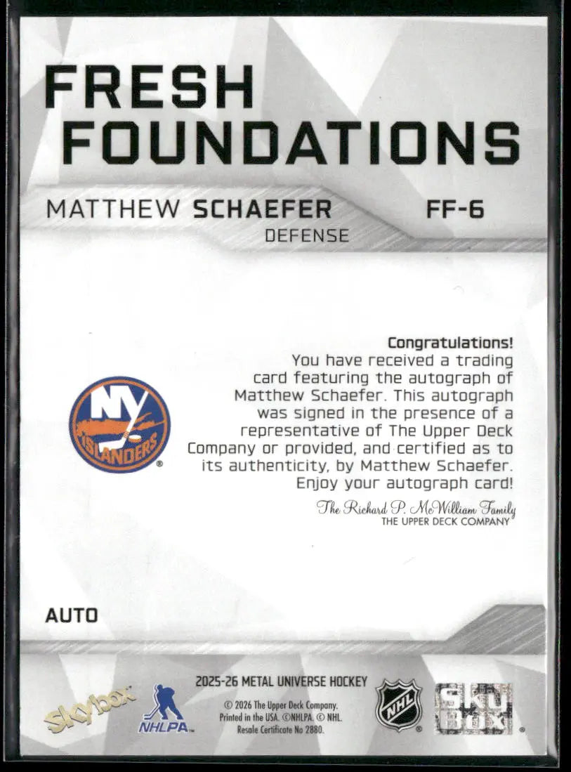 2025-26 Skybox Metal Universe Hockey Fresh Foundations Rookie Auto Matthew Schaefer 