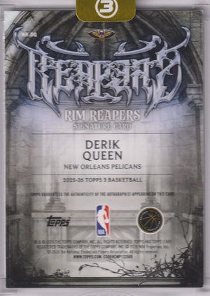 2025-26 Topps 3 Rim Reapers Autograph Rookie Derik Queen Auto /10 RC 