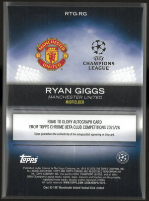 2025/26 Topps Chrome UEFA Club Competition RTG Autograph Ryan Giggs Auto /75 