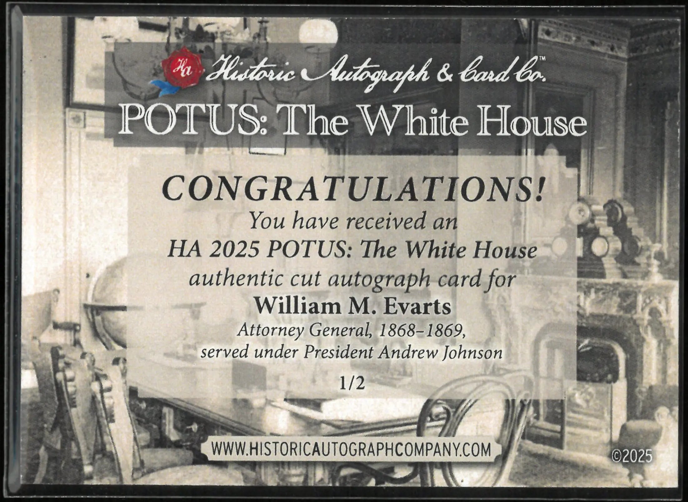 2025 Historic Autograph POTUS: The White House William M. Evarts 1/2 