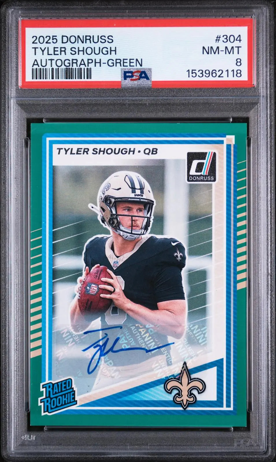 2025 Panini Donruss Rated Rookie Autograph Tyler Shough Auto RC Green PSA 8 