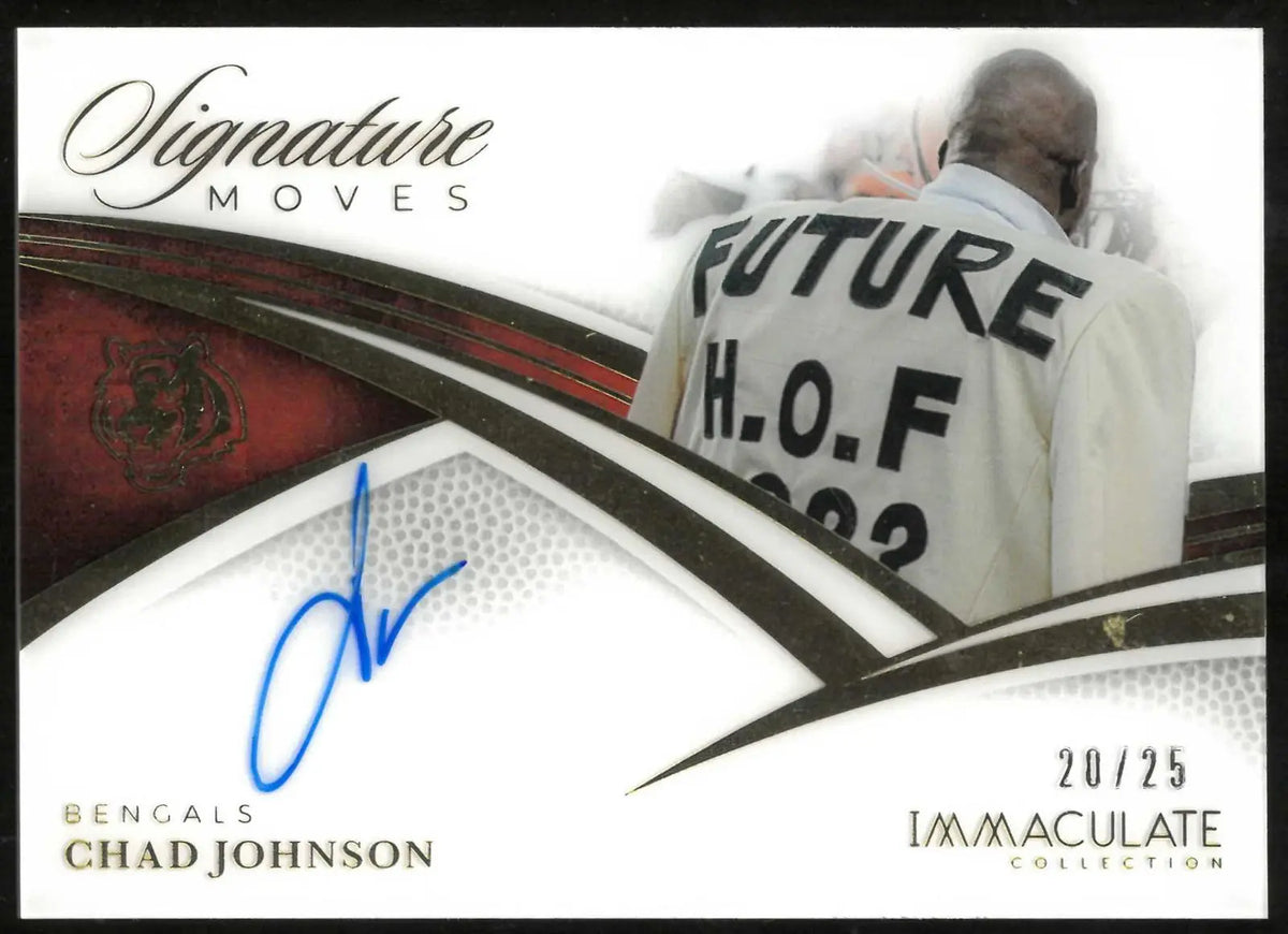 2025 Panini Immaculate Signature Moves Autograph Chad Johnson Auto /25 