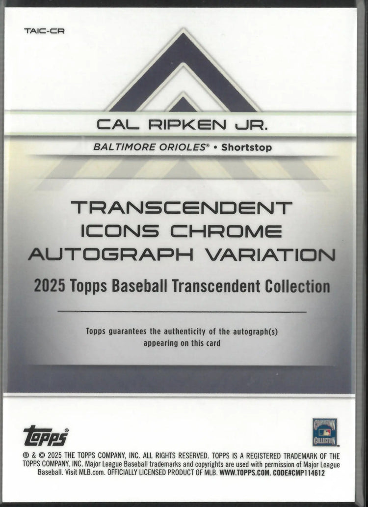 2025 Topps Baseball Transcendent Icons Chrome Auto Variation Cal Ripken JR /25 
