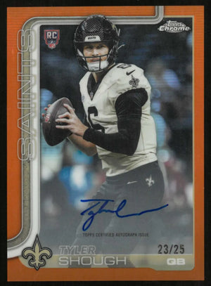 2025 Topps Chrome Autograph Rookie Tyler Shough RC Auto Orange Refractor /25 