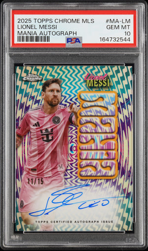 2025 Topps Chrome MLS Mania Autographs Lionel Messi Auto /15 PSA 10 