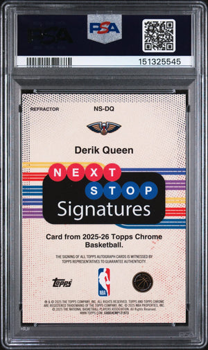 2025 Topps Chrome Next Stop Signatures Autograph Derik Queen Auto Refr. RC PSA 9 