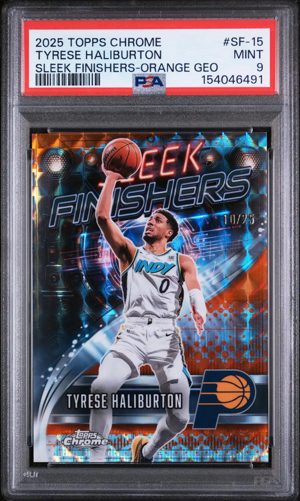 2025 Topps Chrome Sleek Finishers Tyrese Haliburton Orange Geometric /25 PSA 9 
