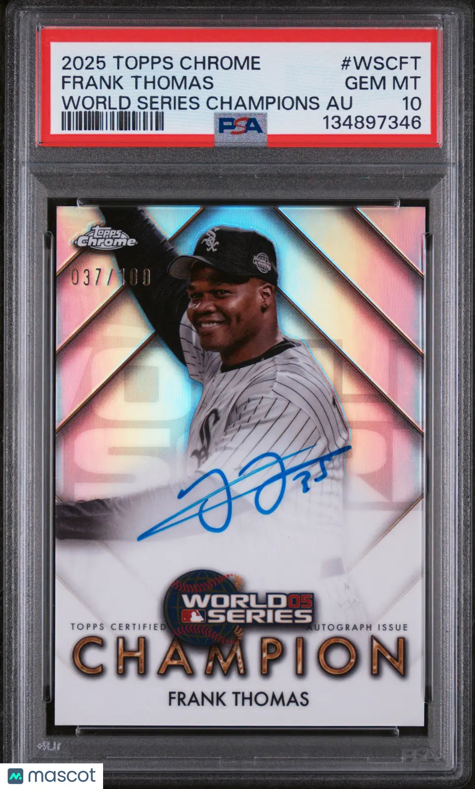2025 Topps Chrome World Series Champions Autographs Frank Thomas 037/100 PSA 10 