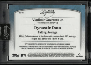 2025 Topps Dynasty Dynastic Data Patch Auto Vladimir Guerrero Jr /10 