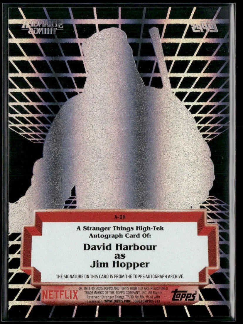 2025 Topps Stranger Things High-Tek Auto David Harbour As Jim Hopper 