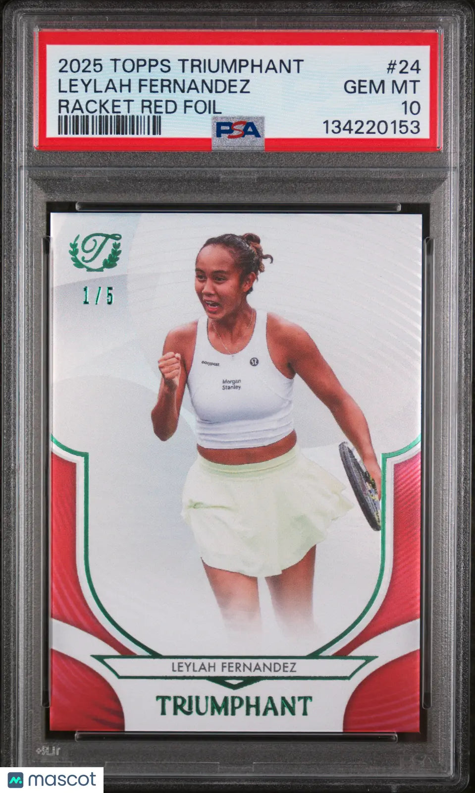 2025 Topps Triumphant Tennis Leylah Fernandez  Racket Red Foil 1 / 5 PSA 10 