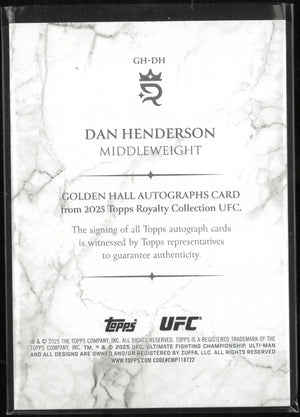 2025 Topps UFC Royalty Collection Golden Hall Autograph Dan Henderson Auto /99 