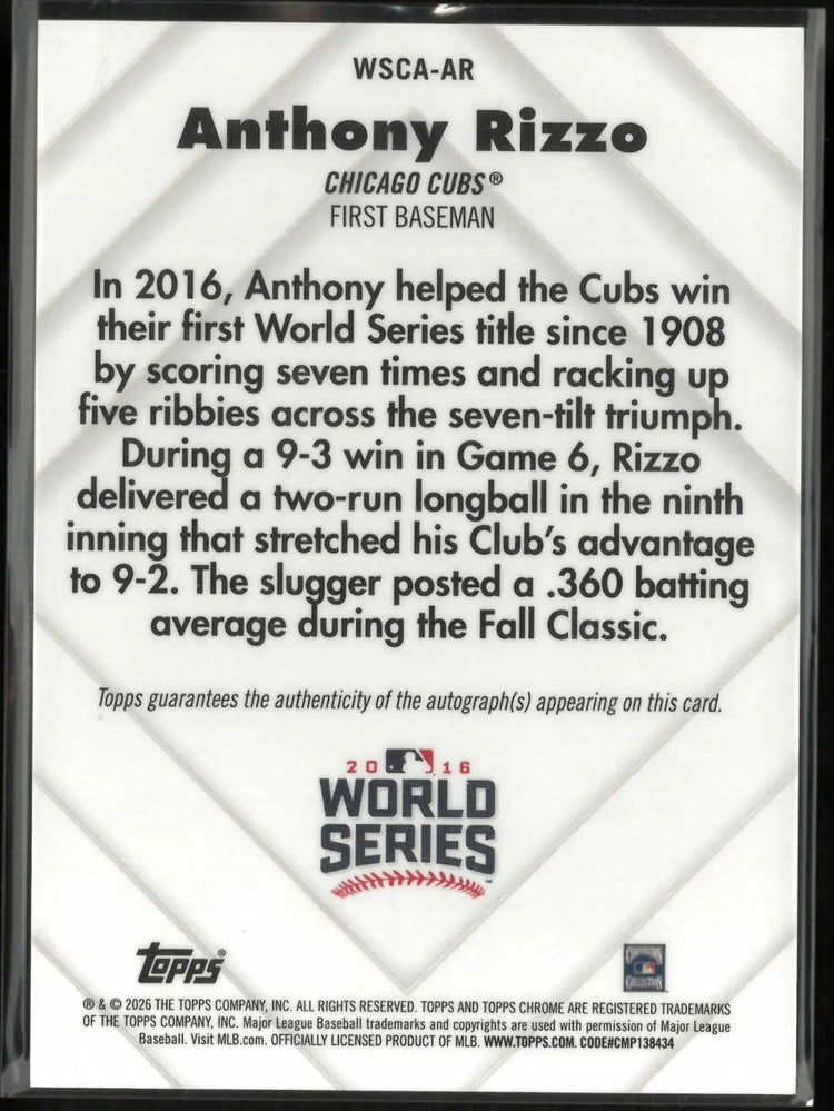 2026 Topps Chrome World Series Champion Autograph Anthony Rizzo Auto /100 