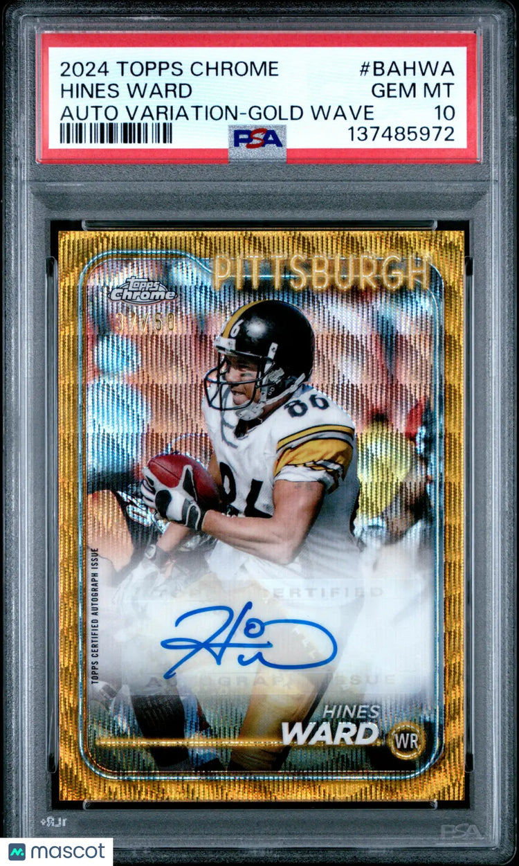 Hines Ward Gold Wave /50 PSA 10 2024 Topps Chrome Base Autograph Variations 